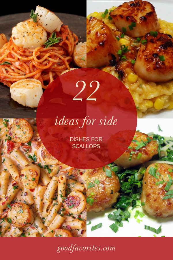 22 Ideas for Side Dishes for Scallops Home, Family, Style and Art Ideas